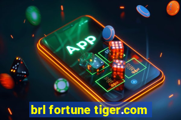 brl fortune tiger.com